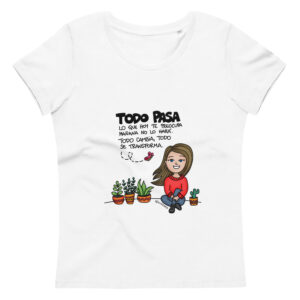 Camiseta ecológica "TODO PASA"